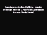 PDF Hermitage Amsterdam: Highlights from the Hermitage Museum St Petersburg (Amsterdam Museum