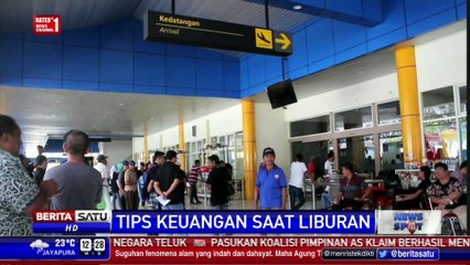 Tips Keuangan Saat Liburan