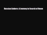 PDF Russian Embers: A Journey in Search of Home PDF Book Free