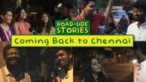 Coming back to Chennai - Road Side Stories | Put Chutney