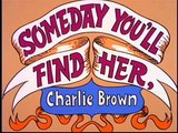 Alone- Someday youll find her, Charlie Brown