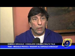 Trani |  Briguglio provoca: "Anagrafe all'ospedale di Bisceglie"