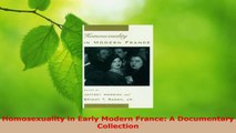 PDF  Homosexuality in Early Modern France A Documentary Collection Read Online