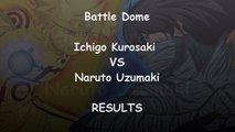 {Battle Dome} Ichigo Kurosaki VS Naruto Uzumaki (WINNER!)