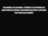 Download Scrambles in Lochaber: A Guide to Scrambles in and Around Lochaber Including Ben Nevis