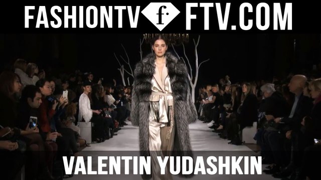 Valentin Yudashkin Runway Show at Paris Fashion Week F/W 16-17 | FTV.com D