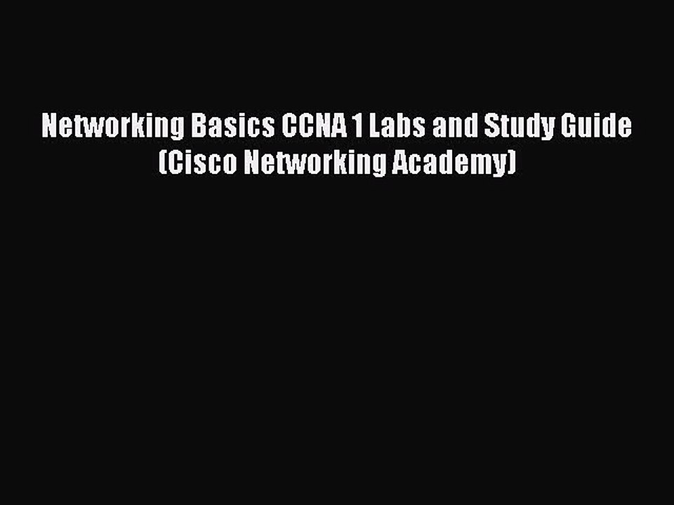 [PDF] Networking Basics CCNA 1 Labs and Study Guide (Cisco Networking Academy) Download Full