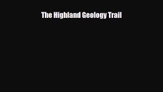 PDF The Highland Geology Trail Free Books