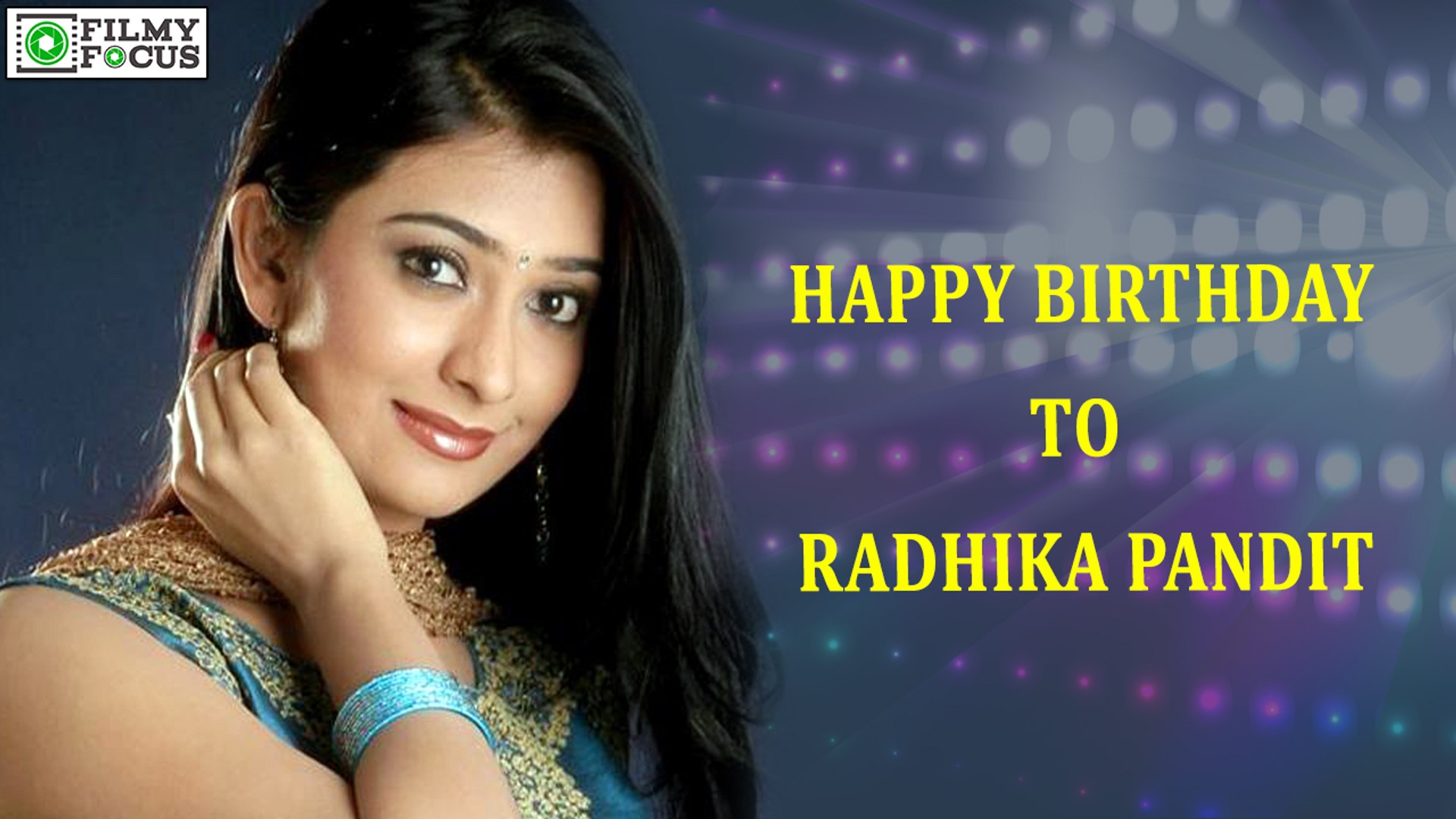 Happy Birth Day To Radhika Pandit - video Dailymotion