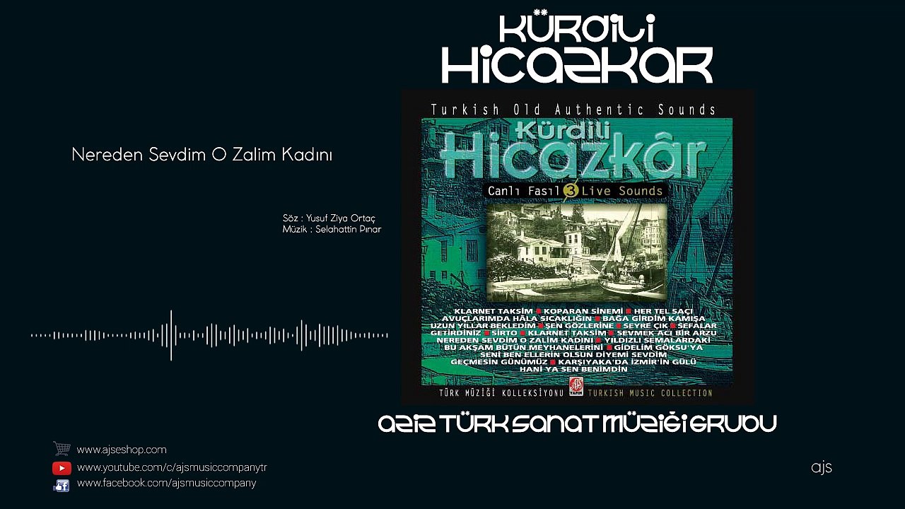 Hicazkar - Nereden Sevdim