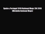 PDF Spain & Portugal 2016 National Maps 734 2016 (Michelin National Maps) Free Books