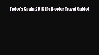 PDF Fodor's Spain 2016 (Full-color Travel Guide) Ebook