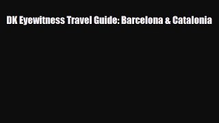 PDF DK Eyewitness Travel Guide: Barcelona & Catalonia Ebook