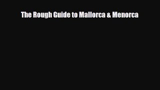 PDF The Rough Guide to Mallorca & Menorca Free Books
