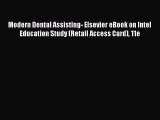 PDF Modern Dental Assisting- Elsevier eBook on Intel Education Study (Retail Access Card) 11e