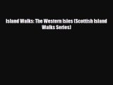 PDF Island Walks: The Western Isles (Scottish Island Walks Series) Free Books