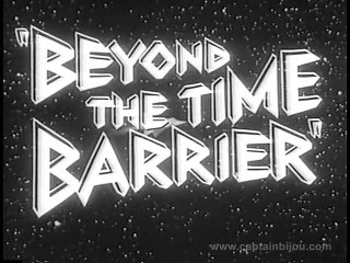 1960 BEYOND THE TIME BARRIER TRAILER - ROBERT CLARKE