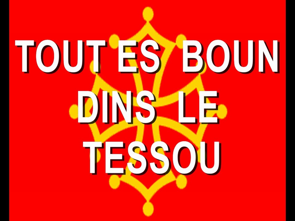 Tout es boun dins lé tessou