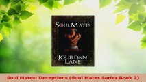 Download  Soul Mates Deceptions Soul Mates Series Book 2 PDF Full Ebook