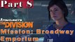 #8| The Division Gameplay Guide | Broadway Emporium | PC Full Walkthrough