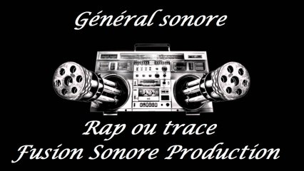 RAP OU TRACE TEASER by General Sonore