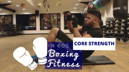 How to in 60 seconds Boxing Fitness: Core strength