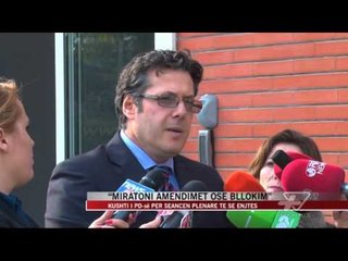 “Miratoni amendimet ose bllokim” - News, Lajme - Vizion Plus
