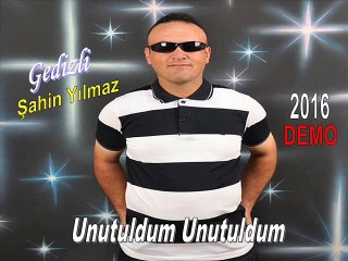 10-SAHİN YILMAZ-UNUTULDUM UNUTULDUM (SAZLI)  2016