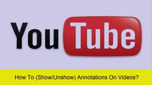 How To (Enable-Disable) Annotations On YouTube Videos - YouTube Tips & Tricks