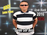 01-ŞAHİN YILMAZ-GELDE GÖR BENİ (2016) GEDİZ