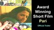 Runa Chawdhury - Pari | Short Film | Bengali | Sudipta Chowdhury | Official Trailer