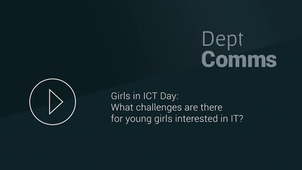 'What challenges are there for young girls interested in IT' #GirlsinICT