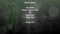 {Battle Dome} God Son Goku VS New 52 Superman (WINNER!)