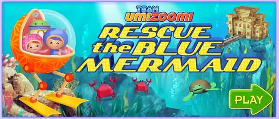 Team Umizoomi Umizoomi Rescue the Blue Mermaid
