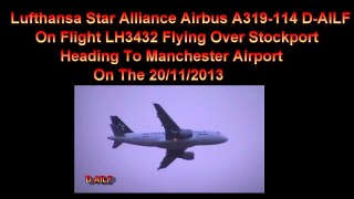 Lufthansa Star Alliance Livery A319 D-AILF Flying Over Stockport Heading To Manchester Ap 20/11/2013