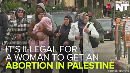 It's Almost Impossible To Get An Abortion In Palestine