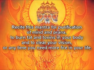 Agni Mantra (Weight Loss Mantra and much more)