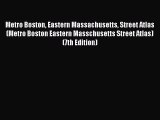 Read Metro Boston Eastern Massachusetts Street Atlas (Metro Boston Eastern Masschusetts Street