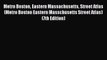 Read Metro Boston Eastern Massachusetts Street Atlas (Metro Boston Eastern Masschusetts Street