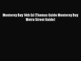 Download Monterey Bay 14th Ed (Thomas Guide Monterey Bay Metro Street Guide) PDF Free