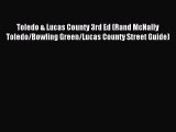 Download Toledo & Lucas County 3rd Ed (Rand McNally Toledo/Bowling Green/Lucas County Street