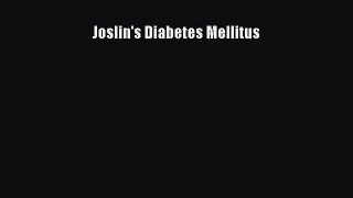 [Download] Joslin's Diabetes Mellitus [PDF] Online