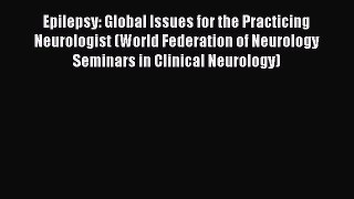 [PDF] Epilepsy: Global Issues for the Practicing Neurologist (World Federation of Neurology