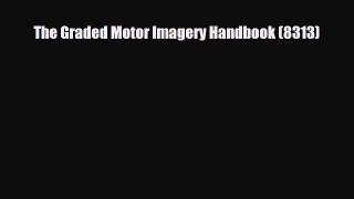 [Download] The Graded Motor Imagery Handbook (8313) [Download] Online