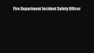Read Fire Department Incident Safety Officer PDF Free
