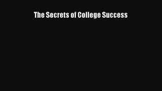 [PDF] The Secrets of College Success [Download] Online