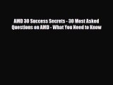 [PDF] AMD 30 Success Secrets - 30 Most Asked Questions on AMD - What You Need to Know Read