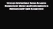 [PDF] Strategic International Human Resource Management: Choices and Consequences in Multinational