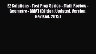 Read EZ Solutions - Test Prep Series - Math Review - Geometry - GMAT (Edition: Updated. Version: