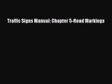 Read Traffic Signs Manual: Chapter 5-Road Markings PDF Online